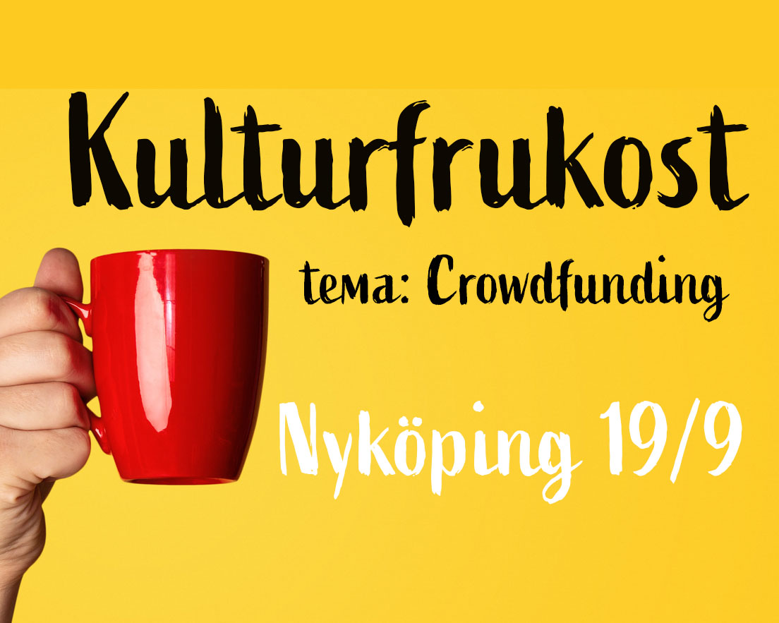 Kulturfrukost i Nyköping på tema crowdfunding